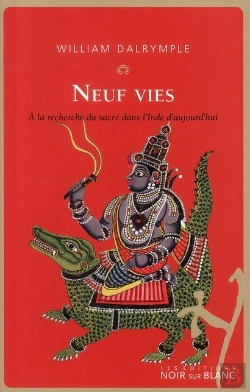 Bertrand.pt - Neuf Vies ; À La Recherche Du Sacré Dans L'Inde D'Aujourd'Hui