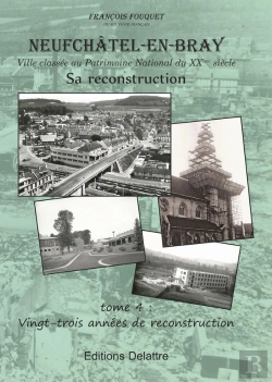 Bertrand.pt - Neufchâtel En Bray T4 ; 23 Années De Reconstruction