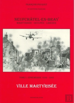 Bertrand.pt - Neufchâtel En Bray Ville Martyrisée