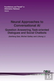 Neural Approaches To Conversational Ai