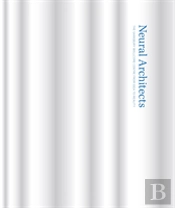 Neural Architects