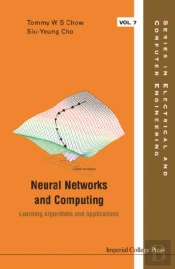 Neural Networks And Computing: Learning Algorithms And Applications