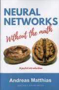 Neural Networks Without The Math