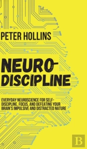 Neuro-Discipline: Everyday Neuroscience