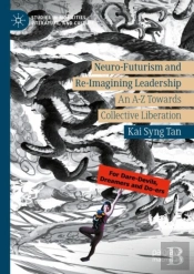 Neuro-Futurism And Re-Imagining Leadership