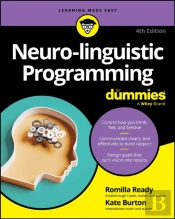 Neuro-Linguistic Programming For Dummies