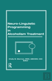 Neuro-Linguistic Programming In Alcoholism Treatment