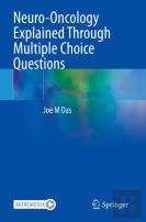 Neuro-Oncology Explained Through Multiple Choice Questions