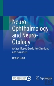 Neuro-Ophthalmology And Neuro-Otology