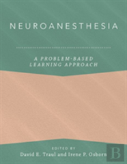 Neuroanesthesia: A Problem-Based Learning Approach