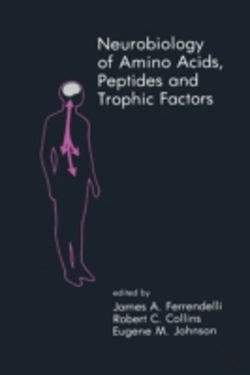 Bertrand.pt - Neurobiology Of Amino Acids, Peptides And Trophic Factors