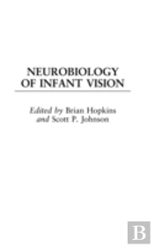 Neurobiology Of Infant Vision