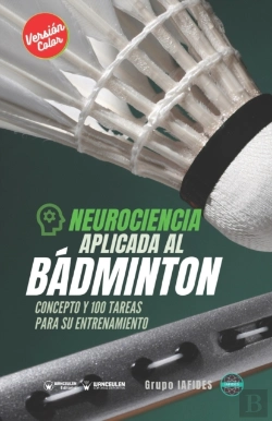 Bertrand.pt - Neurociencia Aplicada Al Badminton Edicion Color)