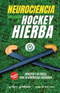 Neurociencia Aplicada Al Hockey Hierba Edicion Color)