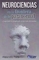 Neurociencias En La Frontera De Lo Paranormal