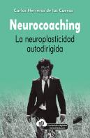 Neurocoaching. La Neuroplasticidad Autodirigida