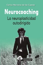 Neurocoaching. La Neuroplasticidad Autodirigida