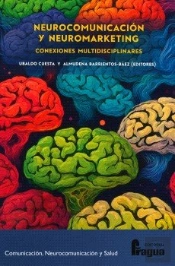 Neurocomunicacion Y Neuromarketing Conexiones Interdiscipli