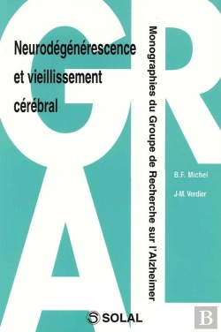 Bertrand.pt - Neurodegenerescence Et Vieillissement Cerebral (Monographies Du Gral)