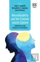 Neurodisability And The Criminal Justice System - Comparative And Therapeutic Responses