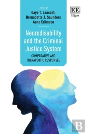 Neurodisability And The Criminal Justice System - Comparative And Therapeutic Responses