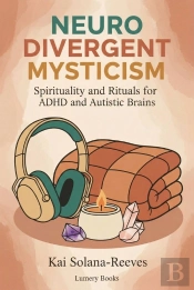 Neurodivergent Mysticism