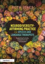 Neurodiversity-Affirming Practice For Speech And Language Therapists