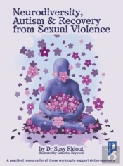 Neurodiversity, Autism And Recovery From Sexual Violence