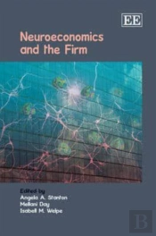 Neuroeconomics And The Firm