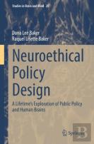 Neuroethical Policy Design