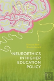 Neuroethics In Higher Education Policy
