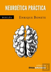 Neuroética Práctica