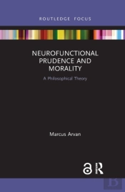 Neurofunctional Prudence And Morality
