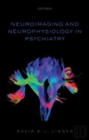 Neuroimaging And Neurophysiology In Psychiatry