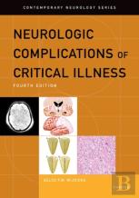 Neurologic Complications Of Critical Illness