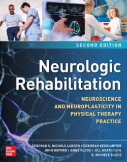 Bertrand.pt - Neurologic Rehabilitation, Second Edition: Neuroscience And Neuroplasticity In Physical Therapy Practice