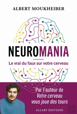 Bertrand.pt - Neuromania : Le Vrai Du Faux Sur Votre Cerveau