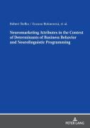 Neuromarketing Attributes In The Contex Of Determinants Of Business Behavior And Neurolinguistic Programming