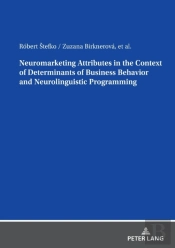 Neuromarketing Attributes In The Contex Of Determinants Of Business Behavior And Neurolinguistic Programming