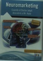 Neuromarketing: Cuando El Doctor Jekyll Descubrió A Mr. Hyde