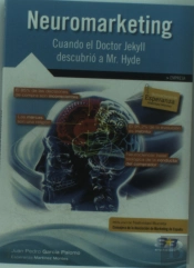 Neuromarketing: Cuando El Doctor Jekyll Descubrió A Mr. Hyde