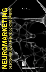 Neuromarketing - Descodificando a Mente do Consumidor