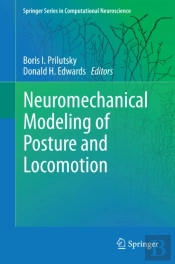Neuromechanical Modeling Of Posture And Locomotion