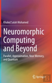 Neuromorphic Computing And Beyond