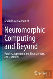 Neuromorphic Computing And Beyond