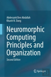 Neuromorphic Computing Principles And Organization