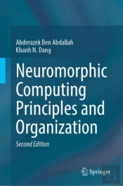 Neuromorphic Computing Principles And Organization