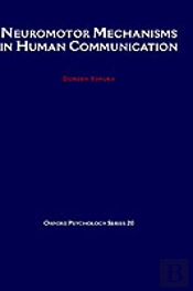 Neuromotor Mechanisms In Human Communication