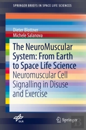 Neuromuscular System: From Earth To Space Life Science