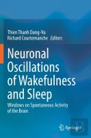 Neuronal Oscillations Of Wakefulness And Sleep